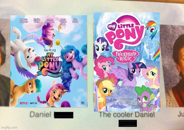 just a little g4 glazing | image tagged in the cooler daniel | made w/ Imgflip meme maker