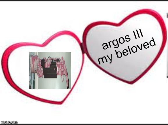 i love this shotgun | argos III
my beloved | image tagged in my beloved | made w/ Imgflip meme maker