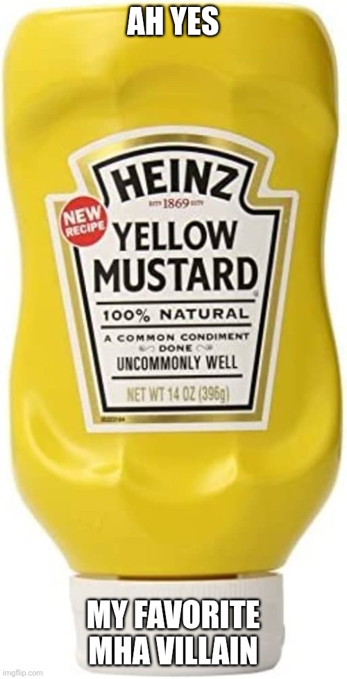 Bear with me, I can explain (in comments) | AH YES; MY FAVORITE MHA VILLAIN | made w/ Imgflip meme maker