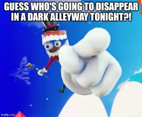 DISSAPEAR NOW | image tagged in tadc | made w/ Imgflip meme maker