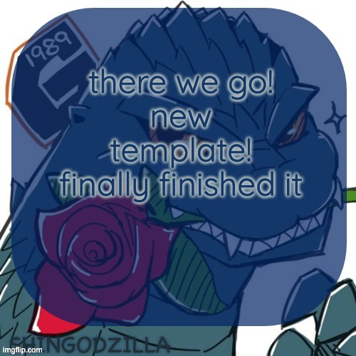 ShinGodzilla Template | there we go!
new template!
finally finished it | image tagged in shingodzilla template | made w/ Imgflip meme maker