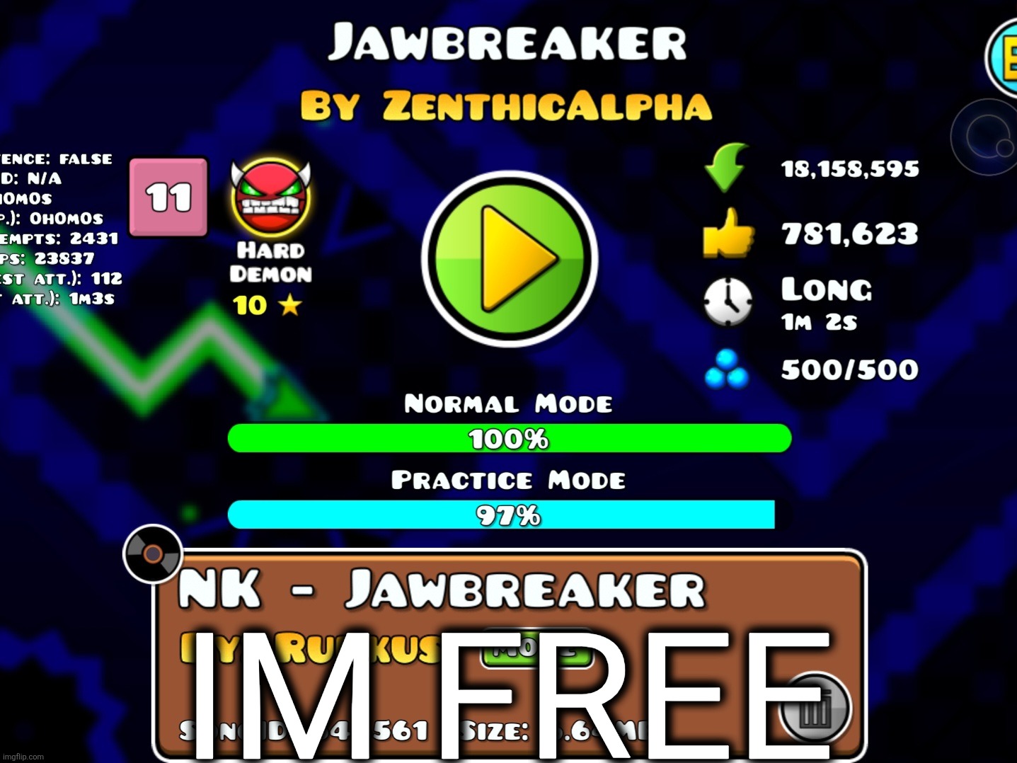 I got 97 before beating it | IM FREE | made w/ Imgflip meme maker