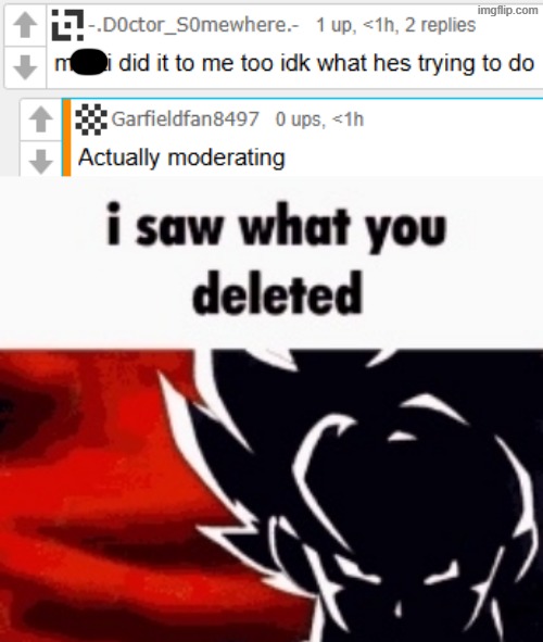 image tagged in i saw what you deleted | made w/ Imgflip meme maker