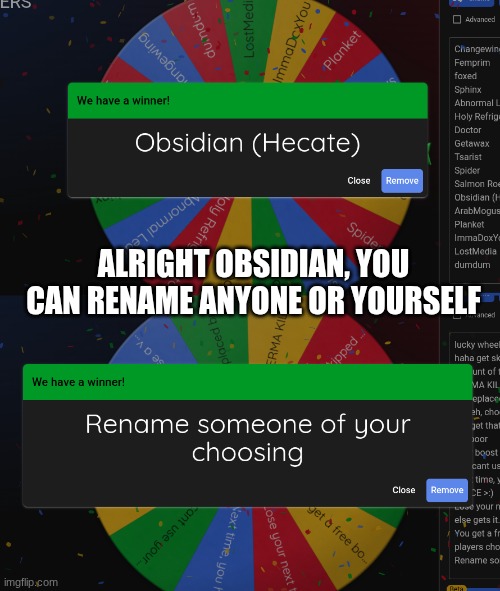 list of players will be in comments | ALRIGHT OBSIDIAN, YOU CAN RENAME ANYONE OR YOURSELF | made w/ Imgflip meme maker