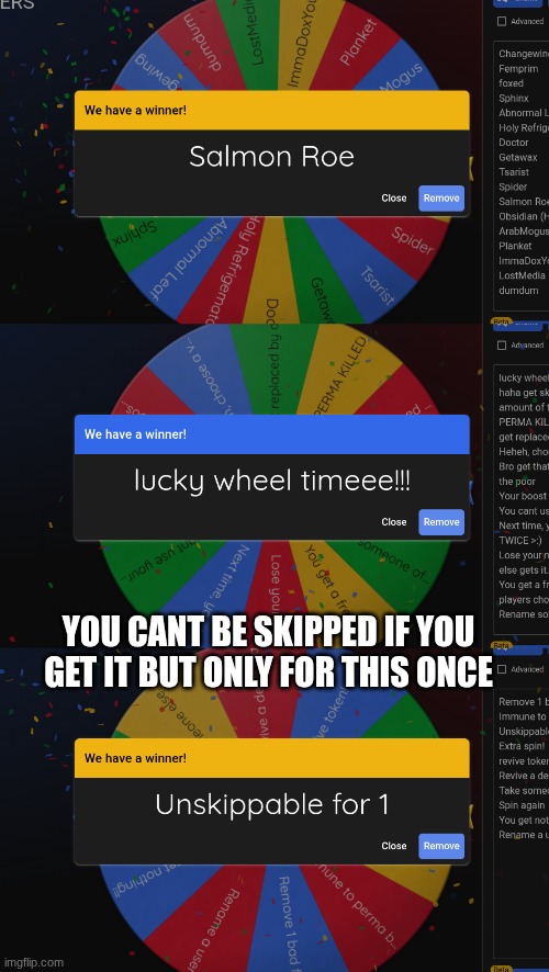 YOU CANT BE SKIPPED IF YOU GET IT BUT ONLY FOR THIS ONCE | made w/ Imgflip meme maker