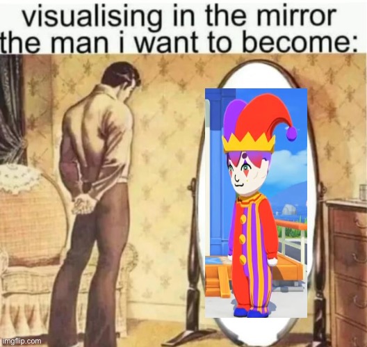 Absolute Icon | image tagged in visualising in the mirror the man i want to become | made w/ Imgflip meme maker