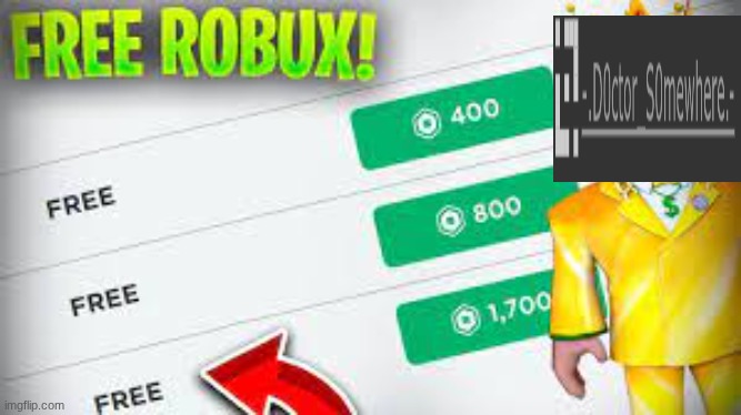 idk why I made ts | image tagged in free robux | made w/ Imgflip meme maker