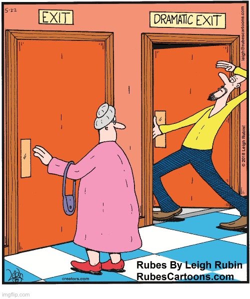 Rubes | image tagged in comics,rubes,exit,dramatic exit,drama | made w/ Imgflip meme maker
