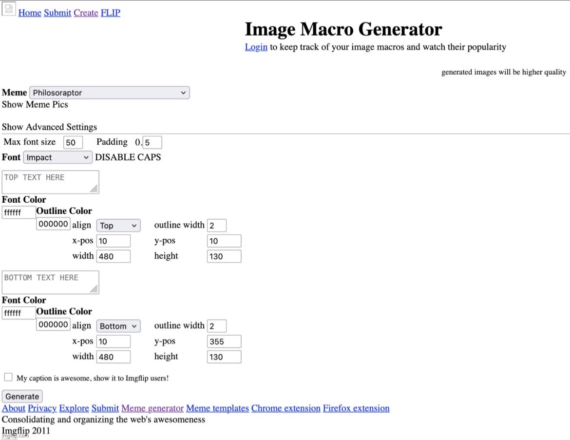 Imgflip bluds in 2011 had to use this to make the most corny fuckass memes | made w/ Imgflip meme maker