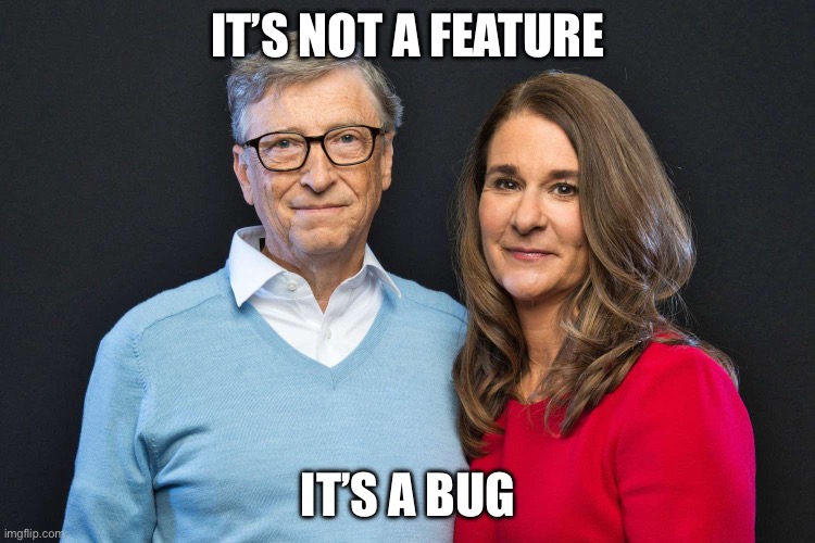 IT’S NOT A FEATURE; IT’S A BUG | made w/ Imgflip meme maker