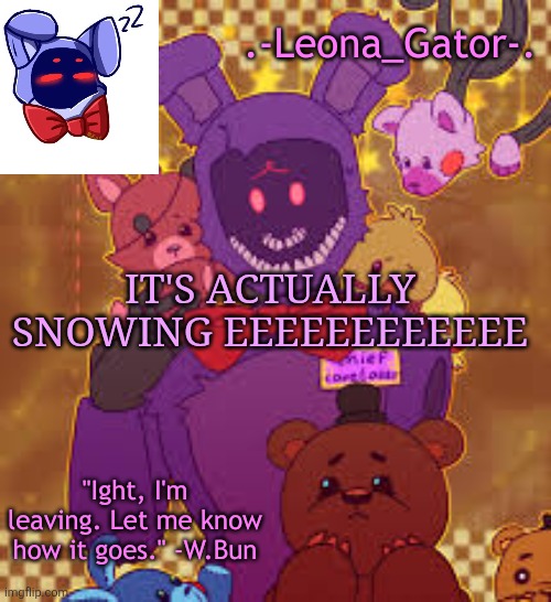 my favorite bunny boi temp | IT'S ACTUALLY SNOWING EEEEEEEEEEEE | image tagged in my favorite bunny boi temp | made w/ Imgflip meme maker