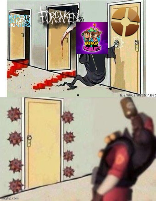 benji's got nothing on demo | image tagged in grim reaper knocking door,tf2 | made w/ Imgflip meme maker