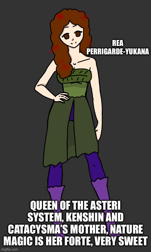 Yup, my art | REA PERRIGARDE-YUKANA; QUEEN OF THE ASTERI SYSTEM, KENSHIN AND CATACYSMA’S MOTHER, NATURE MAGIC IS HER FORTE, VERY SWEET | image tagged in rea by pearlfan23 | made w/ Imgflip meme maker