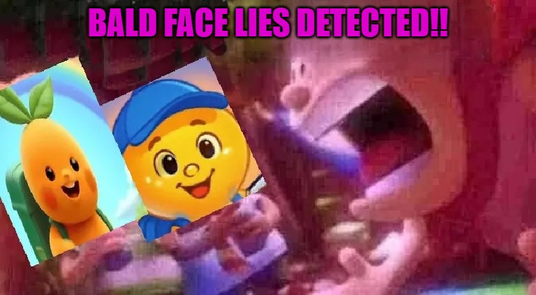 BALD FACE LIES DETECTED!! | image tagged in slop detected | made w/ Imgflip meme maker
