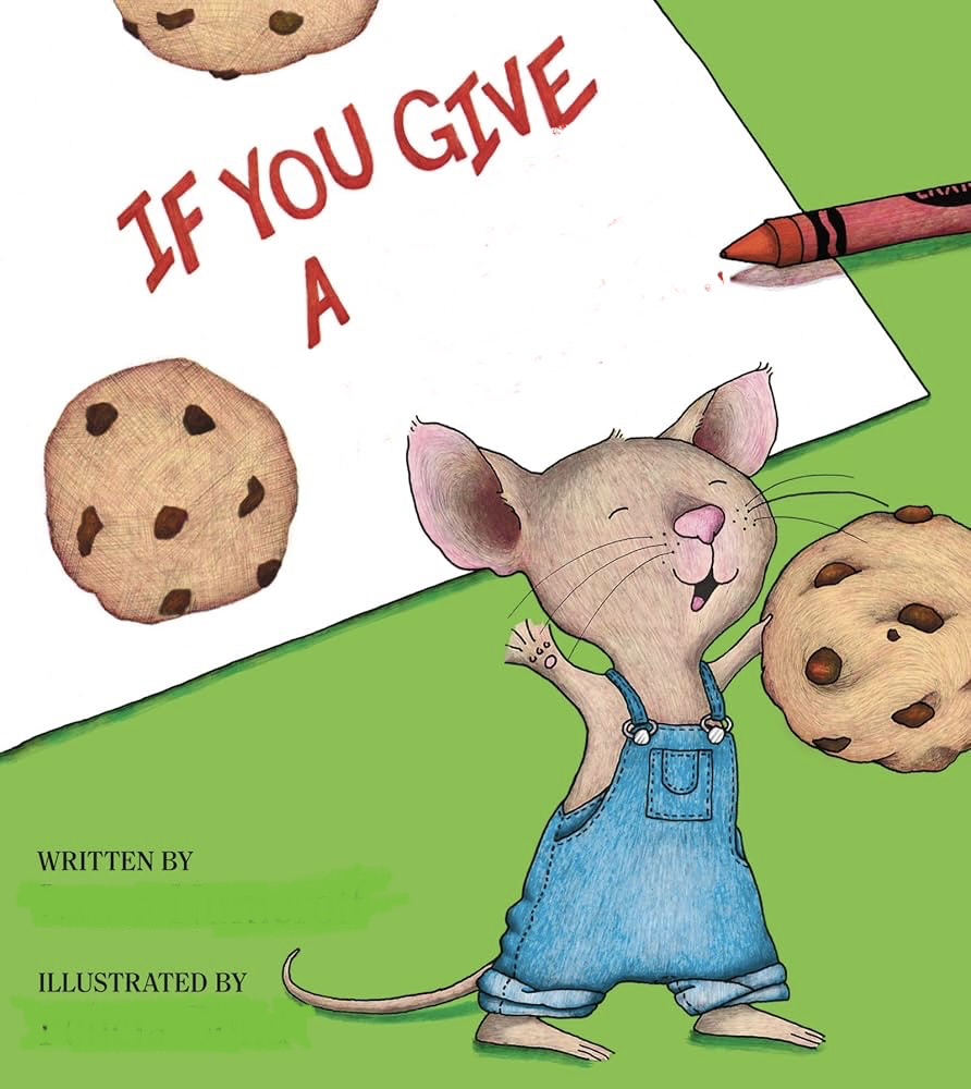 If You Give A Mouse A Cookie Blank Meme Template
