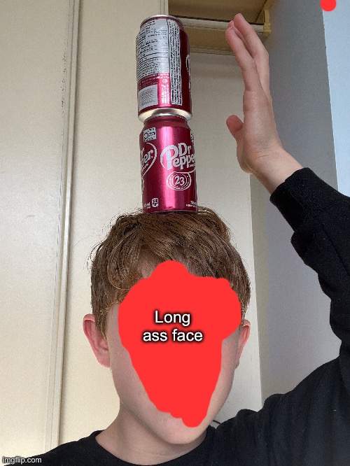 Long ass face | made w/ Imgflip meme maker