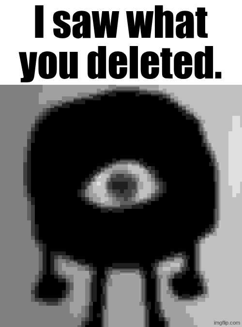 @jack-in-the-box | I saw what you deleted. | made w/ Imgflip meme maker