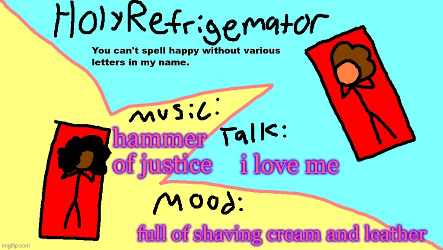 i ate a boot full of shaving cream | i love me; hammer of justice; full of shaving cream and leather | image tagged in ms paint temp | made w/ Imgflip meme maker