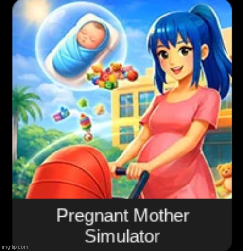 brb i gotta get the speedrun highscore on pregnant mother simulator | made w/ Imgflip meme maker