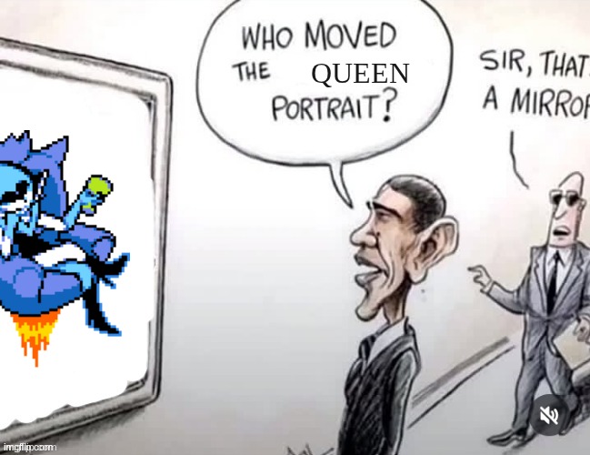 Who moved the ______ portrait? | QUEEN | image tagged in who moved the ______ portrait | made w/ Imgflip meme maker