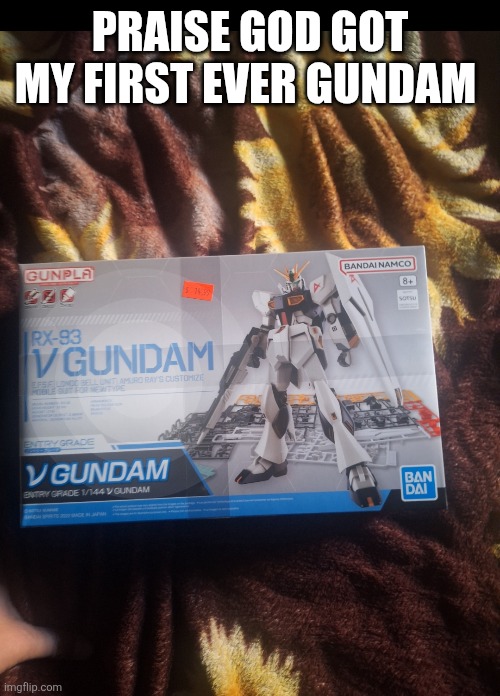 PRAISE GOD GOT MY FIRST EVER GUNDAM | made w/ Imgflip meme maker