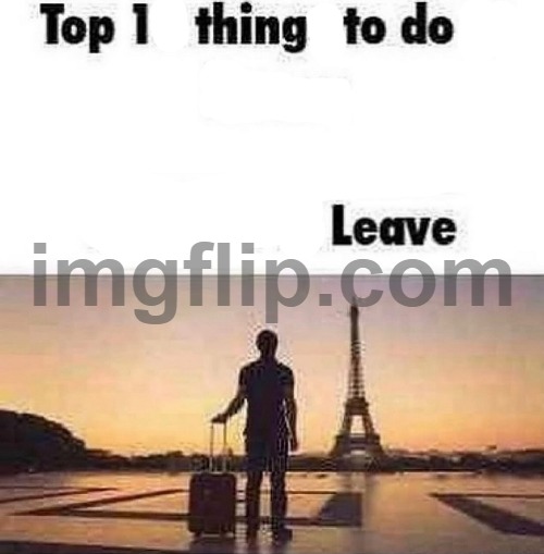 Top 10 things to do in blank | image tagged in top 10 things to do in blank | made w/ Imgflip meme maker