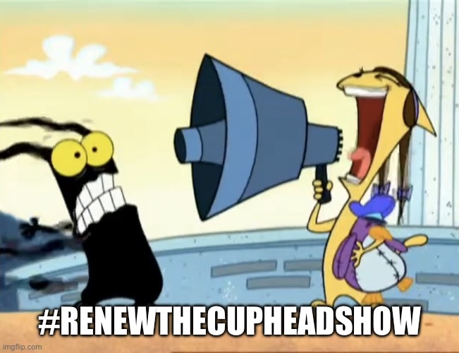 Katilda yells Renew the Cuphead Show | #RENEWTHECUPHEADSHOW | image tagged in katilda from catscratch yelling spare | made w/ Imgflip meme maker