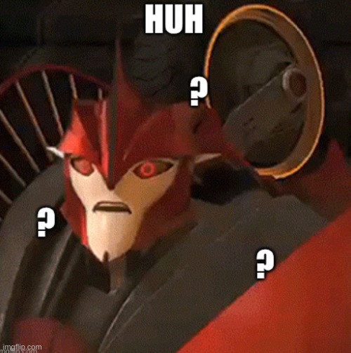 Huh? | image tagged in transformers,tfp,transformers prime,knockout,huh | made w/ Imgflip meme maker