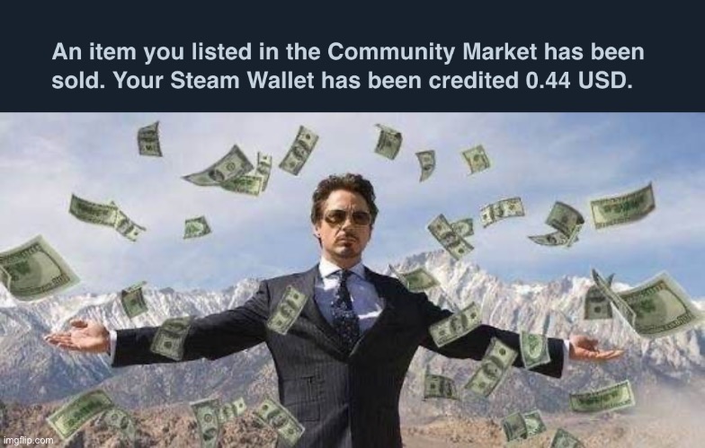 image tagged in make it rain tony stark | made w/ Imgflip meme maker