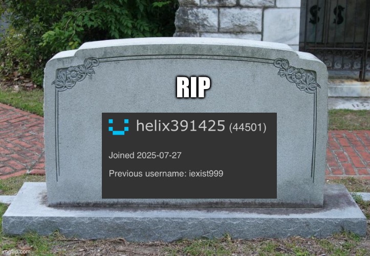 Gravestone | RIP | image tagged in gravestone | made w/ Imgflip meme maker