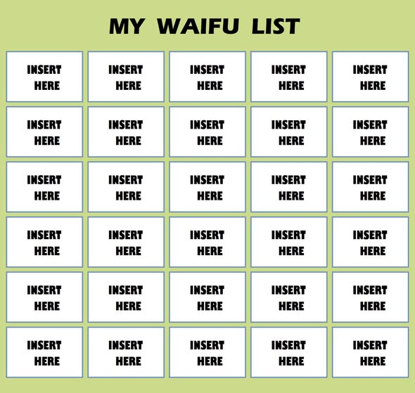 My Waifu List Blank Meme Template