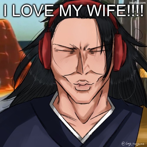 Geto Ishowspeed | I LOVE MY WIFE!!!! | image tagged in geto ishowspeed | made w/ Imgflip meme maker