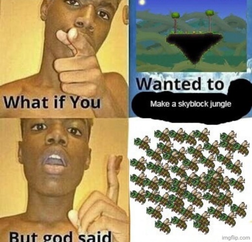 image tagged in terraria,terrorism | made w/ Imgflip meme maker