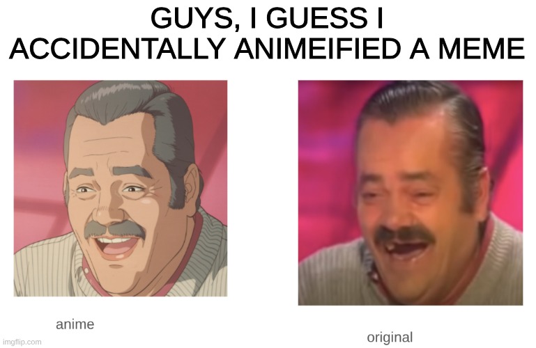 anime El Risitas - wait what | GUYS, I GUESS I ACCIDENTALLY ANIMEIFIED A MEME | image tagged in anime | made w/ Imgflip meme maker