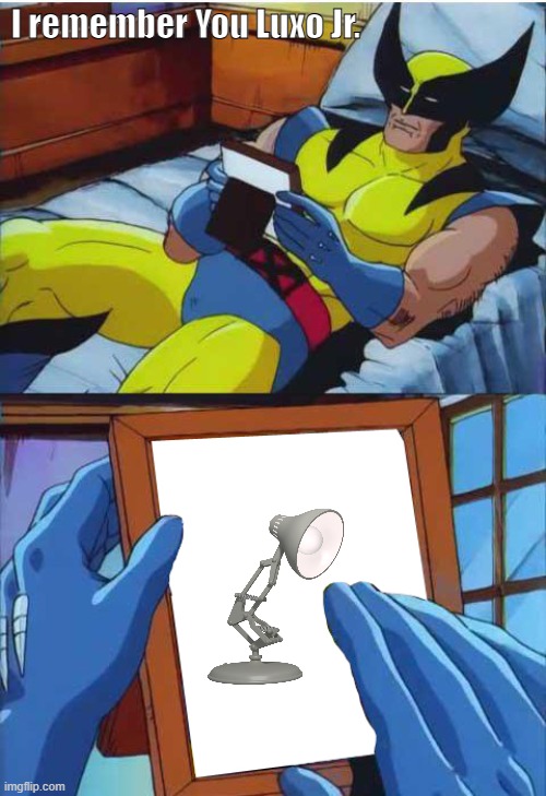 I remember Luxo Jr | I remember You Luxo Jr. | image tagged in wolverine remember,luxo jr | made w/ Imgflip meme maker