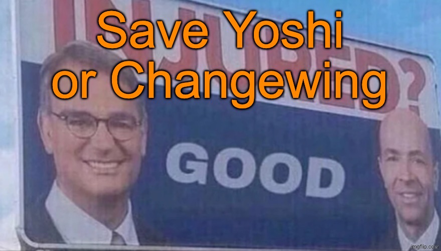 Nuclear bomb vs coughing baby when it comes to their success at voting games | Save Yoshi or Changewing | image tagged in injured good announcement | made w/ Imgflip meme maker