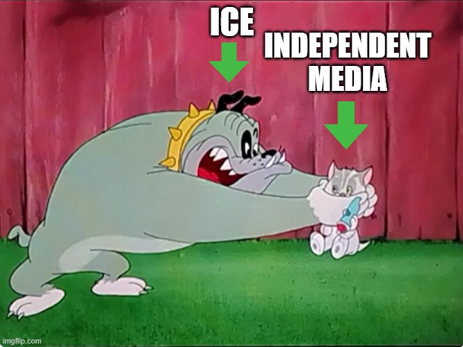 Bad Luck Blackie ICE vs. Independent Media | ICE; INDEPENDENT MEDIA | image tagged in bad luck blackie,cartoon kitten,bulldog,ice,independent media | made w/ Imgflip meme maker