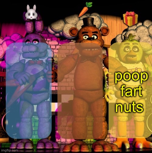 a template | poop fart nuts | image tagged in a template | made w/ Imgflip meme maker