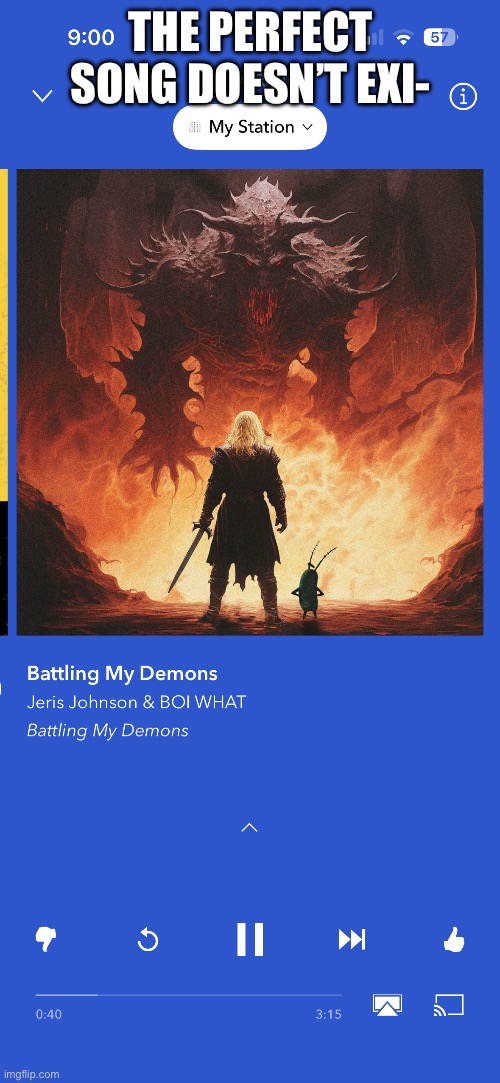 Surprisingly awesome | THE PERFECT SONG DOESN’T EXI- | image tagged in rock music | made w/ Imgflip meme maker