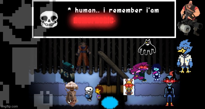 My life is deltaruined by deltarot | HOMOPHOBIC | image tagged in human i remember your x | made w/ Imgflip meme maker