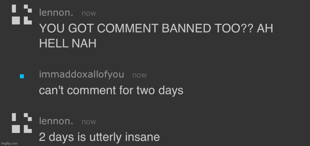 at most 12 hours. plus that’s a false ban since he was paraphrasing, not quoting | made w/ Imgflip meme maker