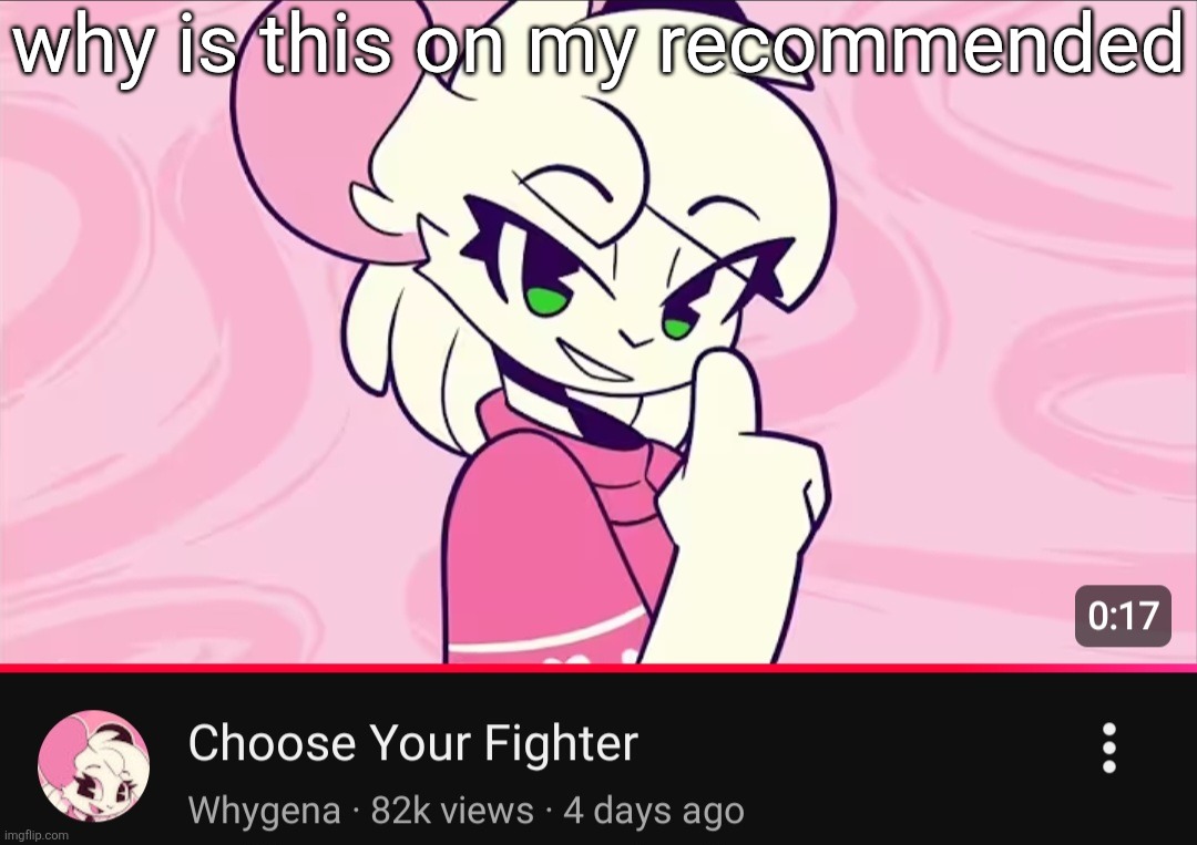 why is this on my recommended | made w/ Imgflip meme maker