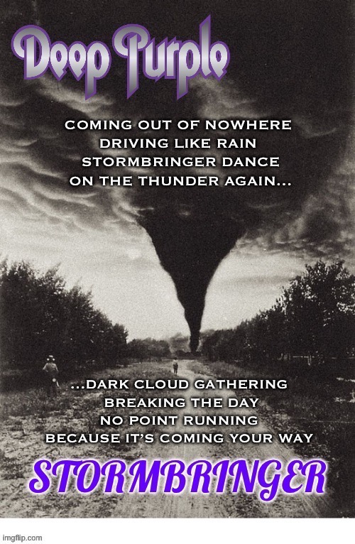 A classic from the David Coverdale/Glenn Hughes era of the band… | image tagged in hard rock,deep purple,stormbringer,coming your way,classic rock | made w/ Imgflip meme maker