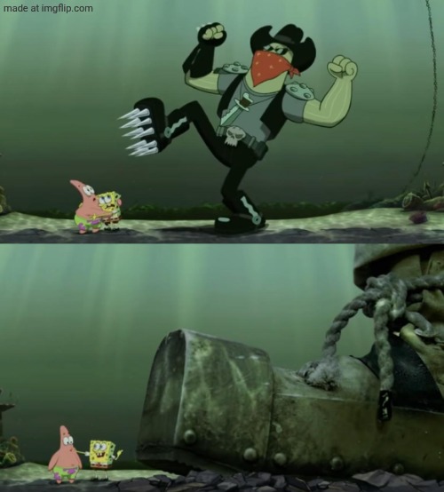 Spongebob Bigger Boot | image tagged in spongebob bigger boot | made w/ Imgflip meme maker