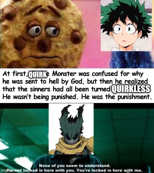 QUIRK; QUIRKLESS | made w/ Imgflip meme maker