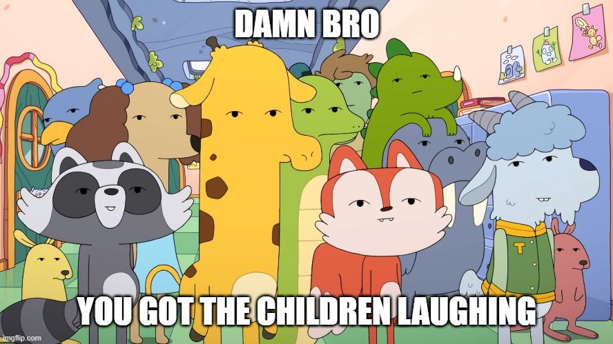You Got The Kiff Students Laughing | DAMN BRO; YOU GOT THE CHILDREN LAUGHING | image tagged in kiff,disney,disney channel,disney xd | made w/ Imgflip meme maker