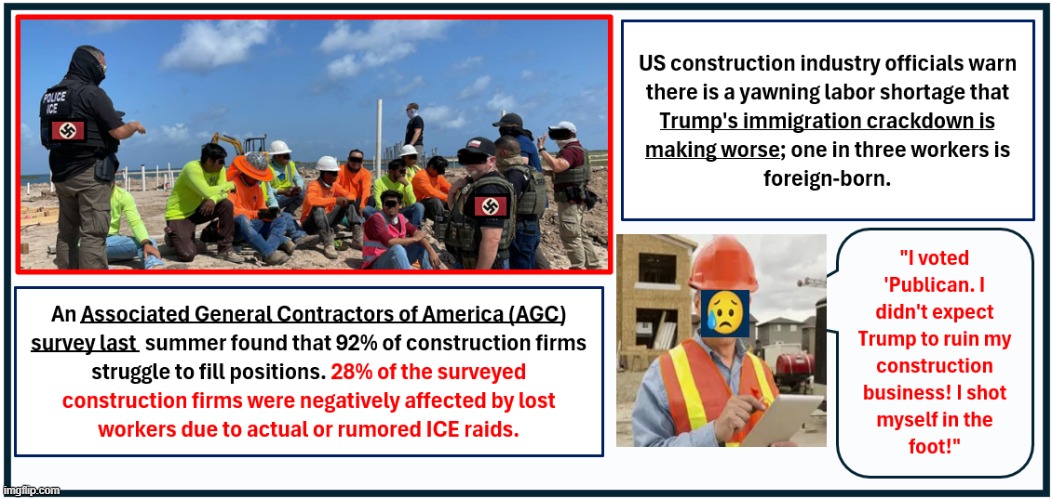 ICE Damaging US Construction Industry | image tagged in ice damaging us construction industry | made w/ Imgflip meme maker