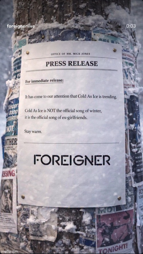 Cold as ice | image tagged in foreigner,rock music,awesome music,ice,girlfriend,winter | made w/ Imgflip meme maker