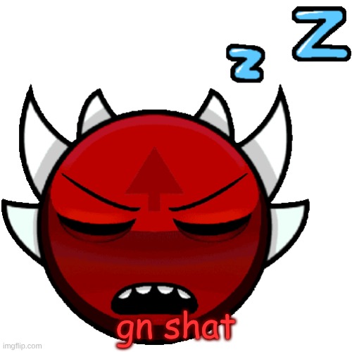 extreme sleep | gn shat | image tagged in extreme sleep | made w/ Imgflip meme maker