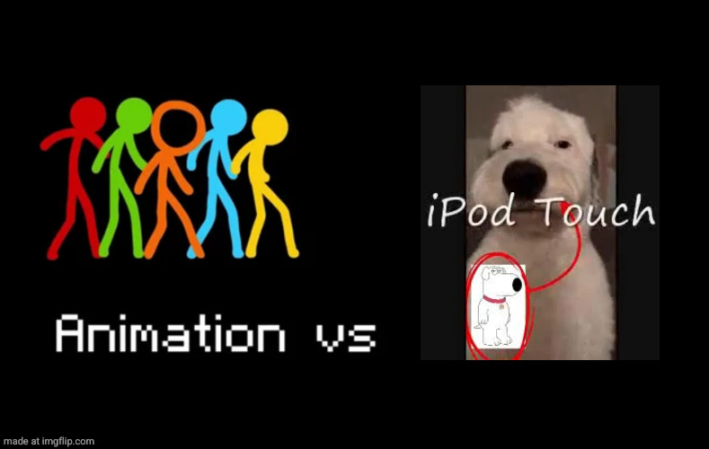 image tagged in animation vs meme template | made w/ Imgflip meme maker
